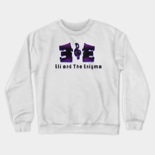 Eli and The Enigma Crewneck Sweatshirt